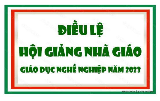 Điều lệ hội giảng nhà giáo giáo dục nghề nghiệp năm 2023