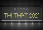 Chốt phương án tổ chức thi tốt nghiệp THPT năm 2021