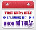 Thời khóa biểu HK1 – Năm học 2017 – 2018 – Khoa Mỹ thuật