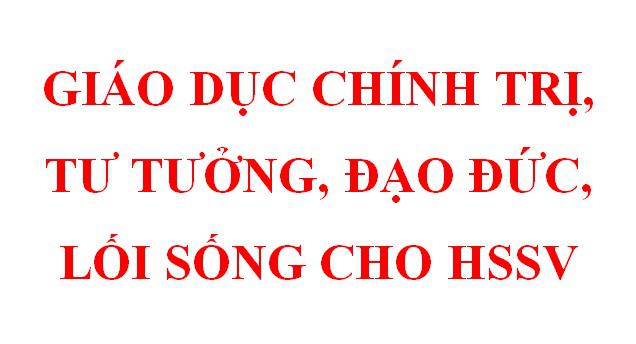 CHƯƠNG TRÌNH HÀNH ĐỘNG NÂNG CAO HIỆU QUẢ CÔNG TÁC GIÁO DỤC CHÍNH TRỊ,TƯ TƯỞNG, ĐẠO ĐỨC, LỐI SỐNG CHO HSSVTRƯỜNG CAO ĐẲNG VHNT VIỆT BẮC NĂM HỌC 2016 – 2017