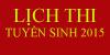 Lịch thi THPT Quốc gia và xét tuyển ĐH, CĐ năm 2015