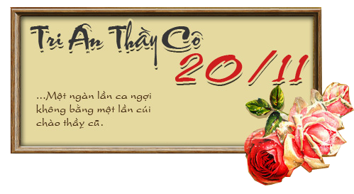 TRI ÂN THẦY CÔ !