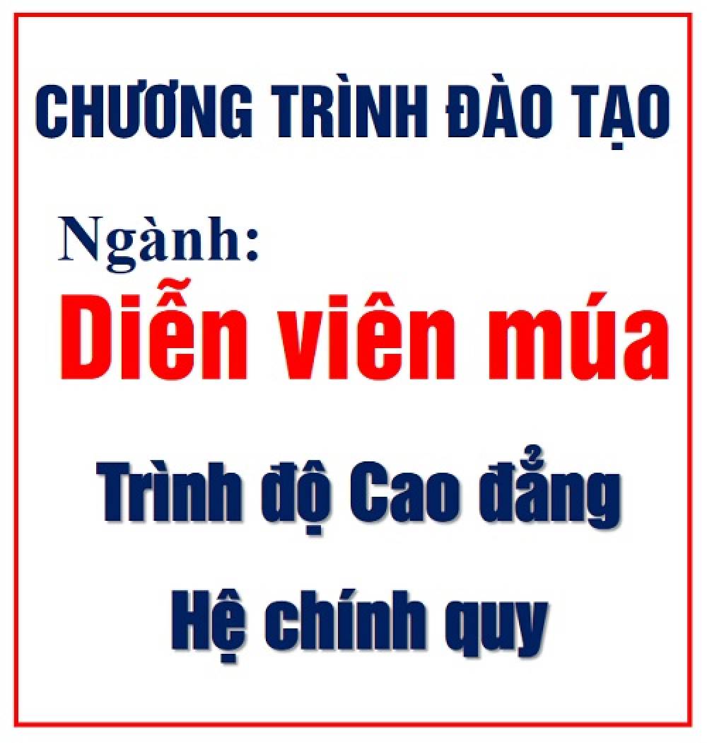 Chương trình đào tạo ngành Diễn viên Múa - trình độ Cao đẳng
